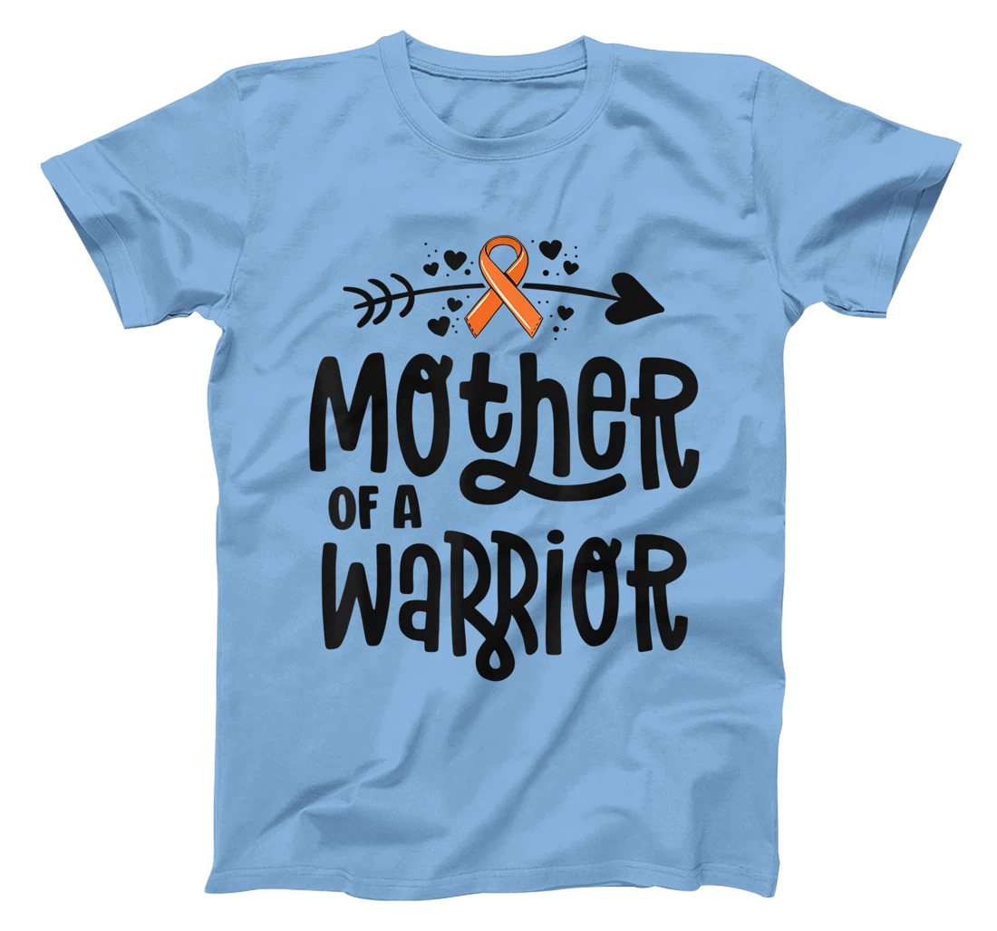 Womens Mother Of A Warrior Mom Family Leukemia Cancer Awareness T-Shirt, Kid T-Shirt and Women T-Shirt