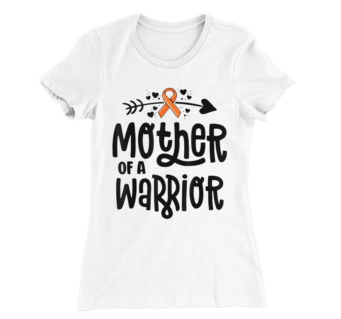 Womens Mother Of A Warrior Mom Family Leukemia Cancer Awareness T-Shirt, Kid T-Shirt and Women T-Shirt