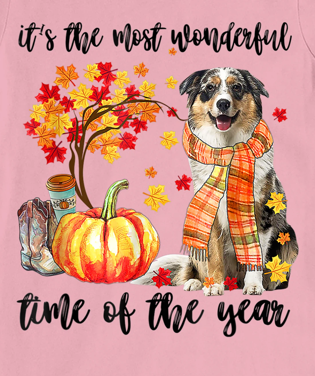 Womens It's The Most Wonderful Time Of The Year Australian Shepherd T-Shirt, Kid T-Shirt and Women T-Shirt
