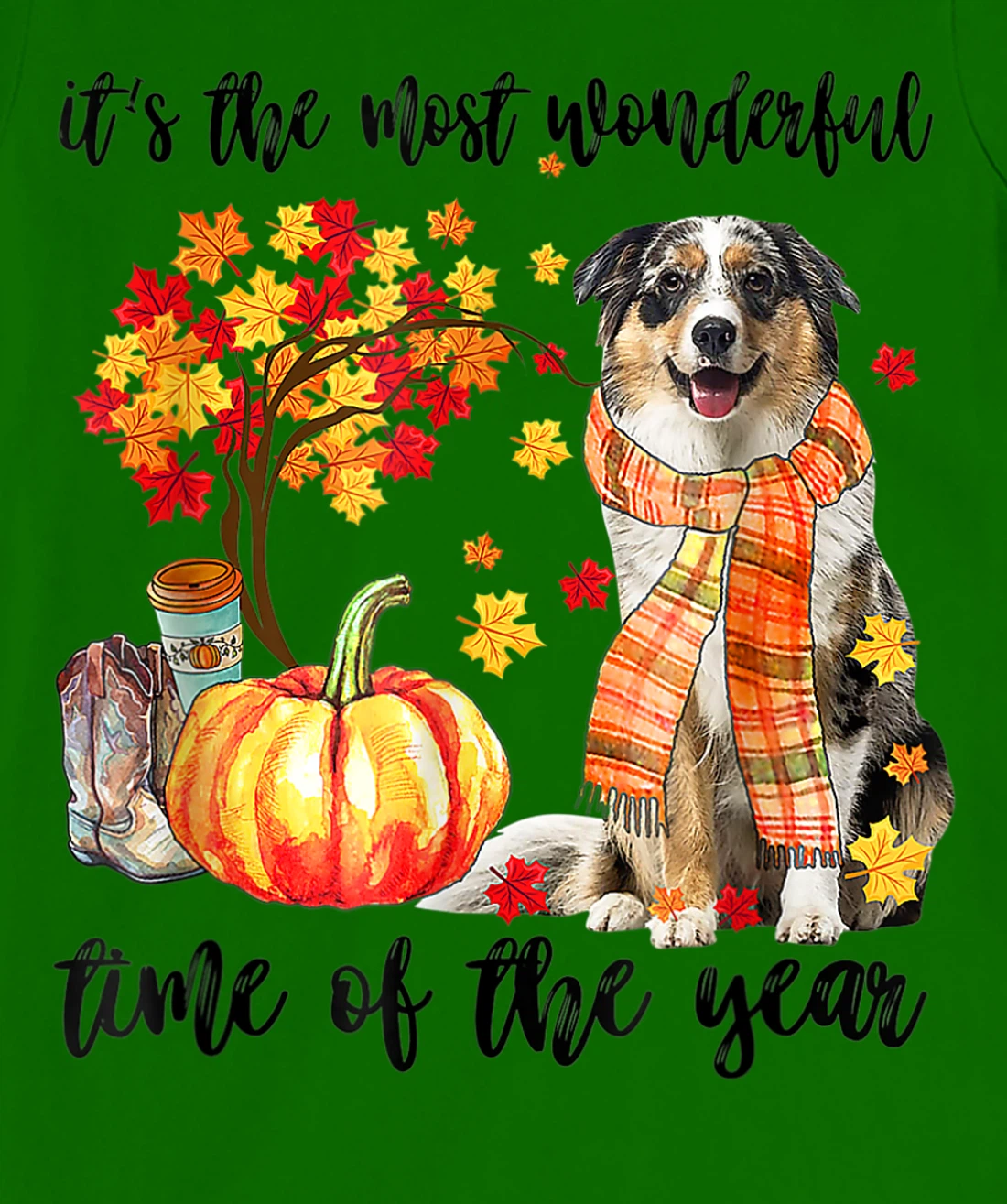 Womens It's The Most Wonderful Time Of The Year Australian Shepherd T-Shirt, Kid T-Shirt and Women T-Shirt