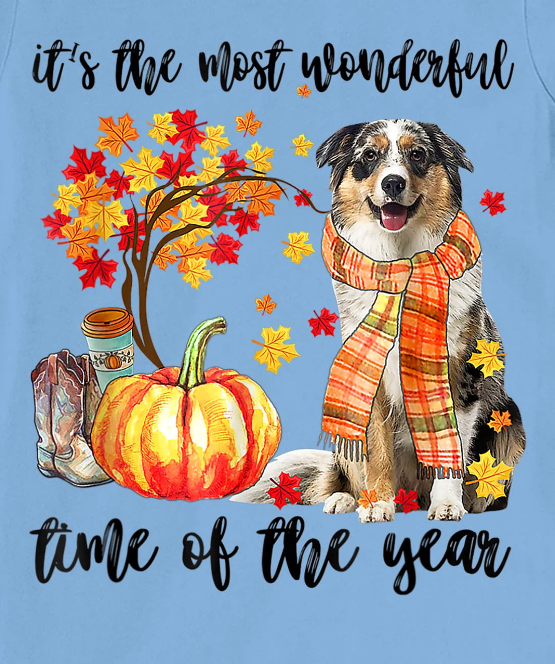 Womens It's The Most Wonderful Time Of The Year Australian Shepherd T-Shirt, Kid T-Shirt and Women T-Shirt