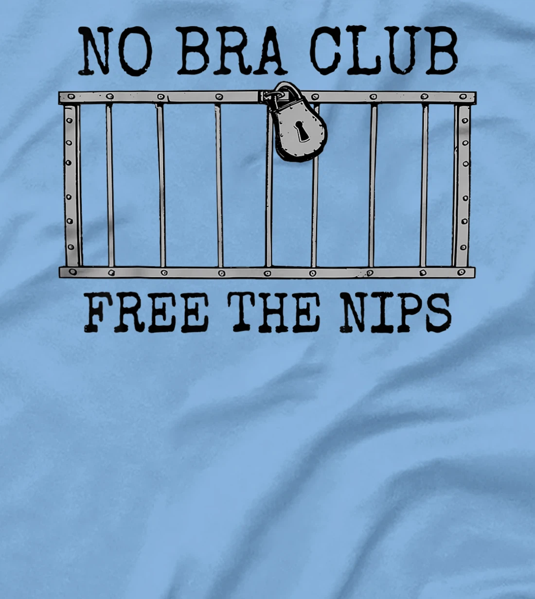 Womens They're Innocent! Free The Nips Jail Bars Funny No Bra Club T-Shirt, Women T-Shirt