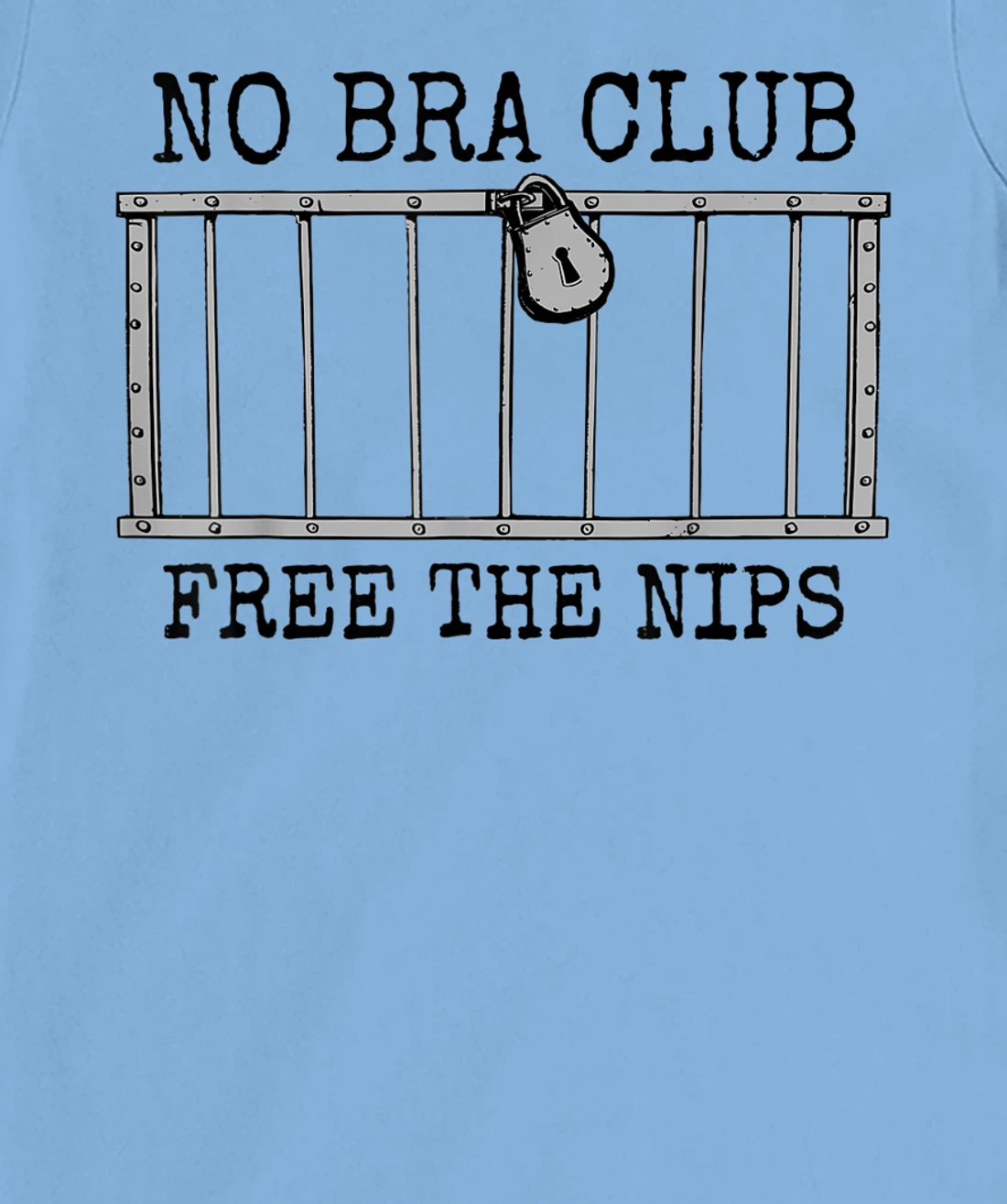 Womens They're Innocent! Free The Nips Jail Bars Funny No Bra Club T-Shirt, Women T-Shirt
