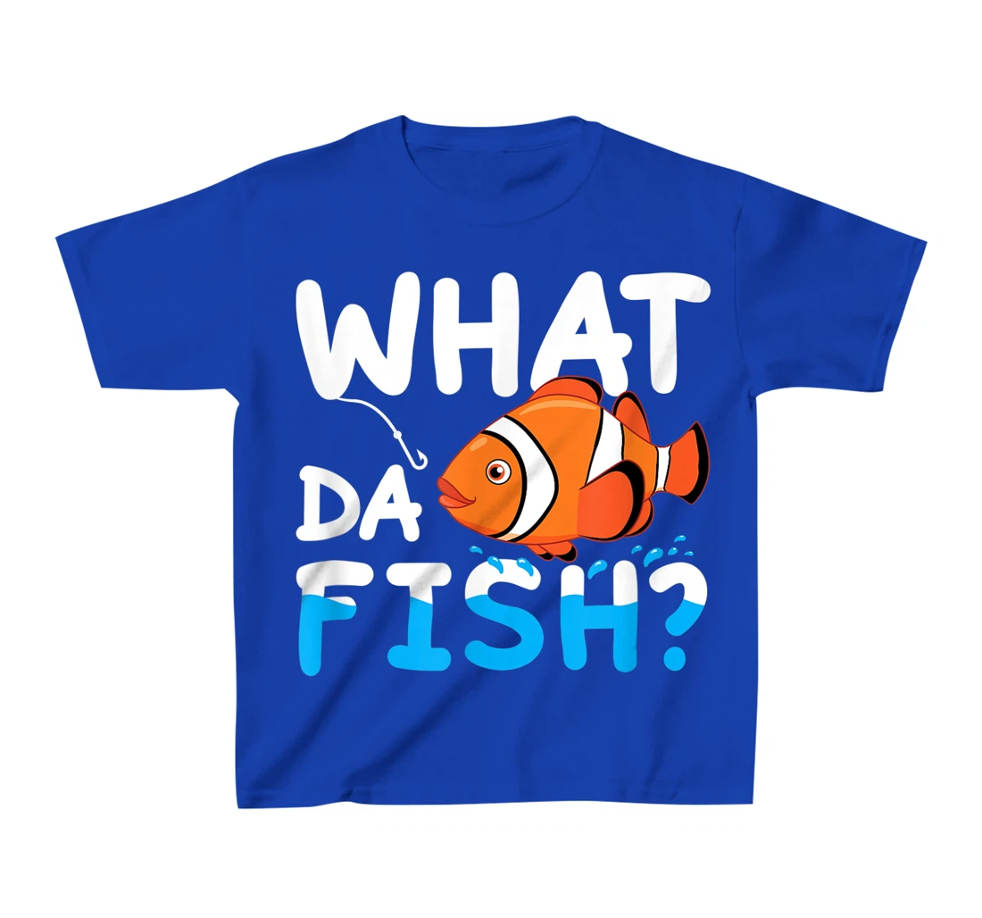 What Da Fish? Clownfish anemonefish aquarium sea angler cute T-Shirt, Kid T-Shirt and Women T-Shirt