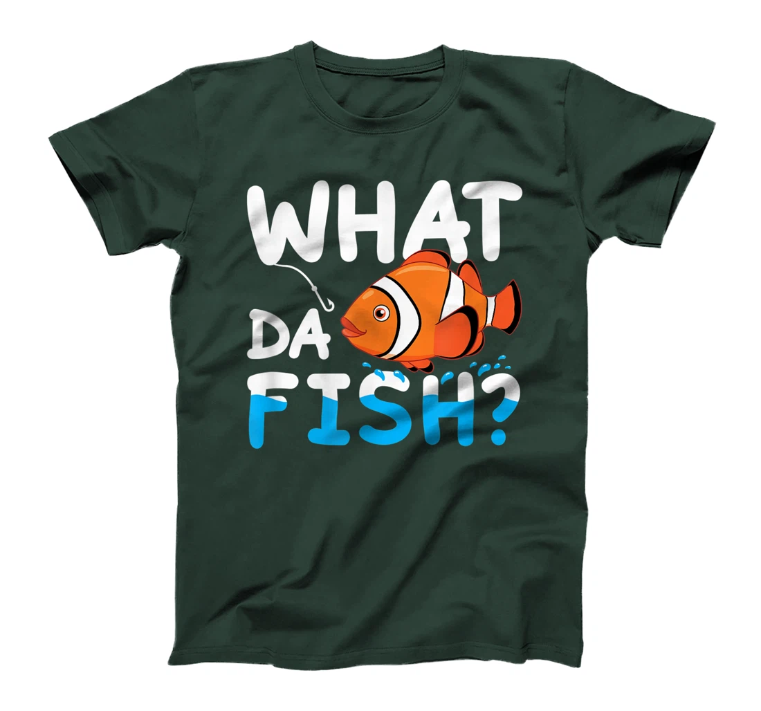 What Da Fish? Clownfish anemonefish aquarium sea angler cute T-Shirt, Kid T-Shirt and Women T-Shirt