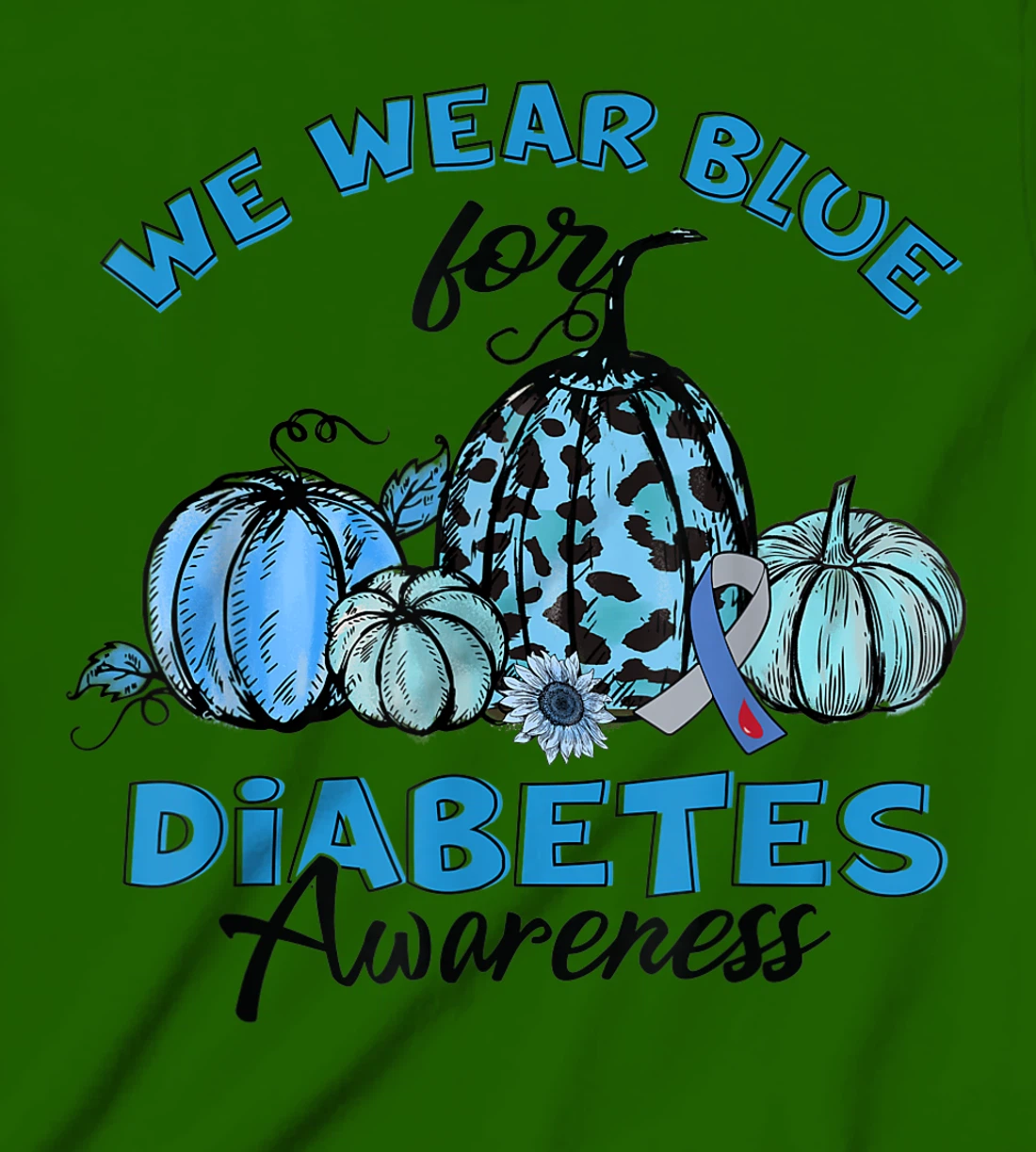 Womens Blue Pumpkin Sunflower We Wear Blue For Diabetes Awareness T-Shirt, Kid T-Shirt and Women T-Shirt