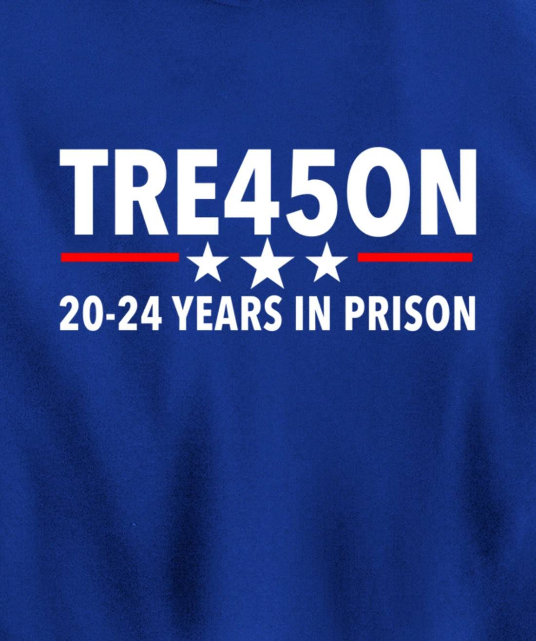 TRE45ON - Trump in Jail for Treason Pullover Hoodie