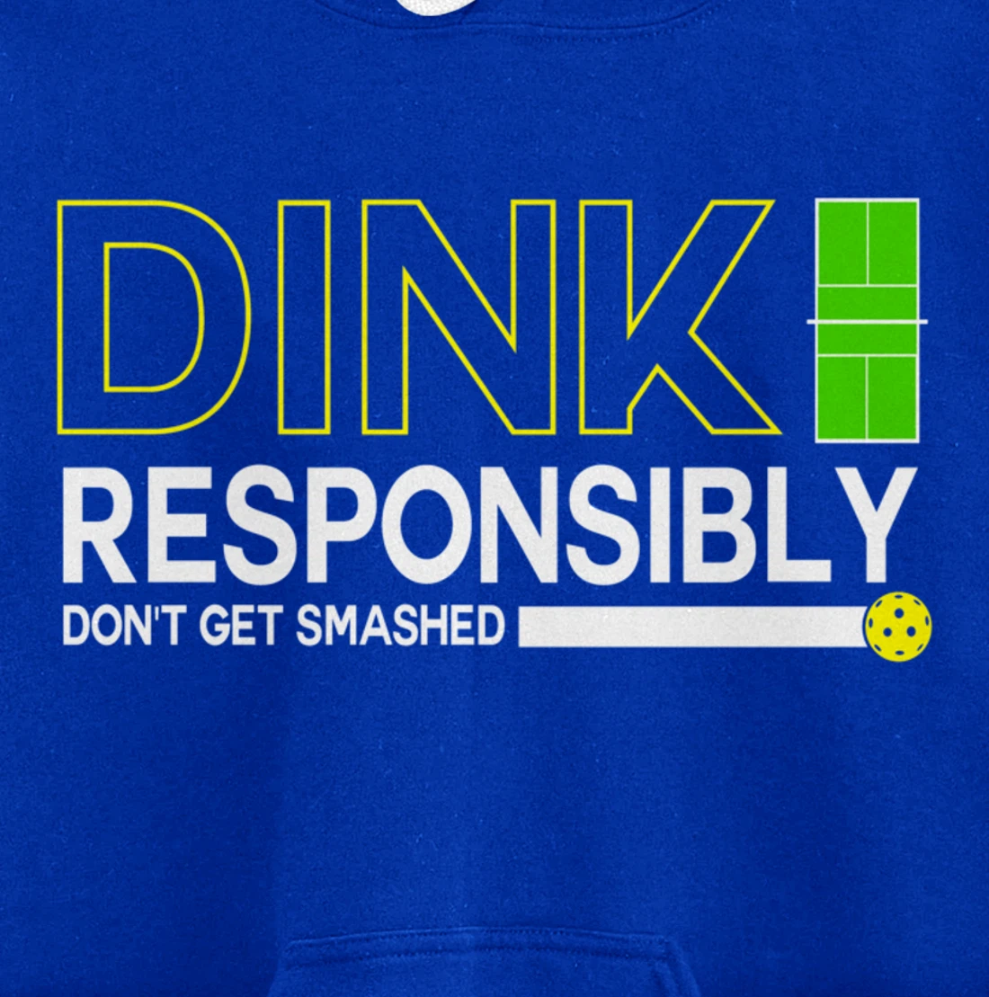 Dink Responsibly Funny Pickleball Dinking Sport Lover Pullover Hoodie