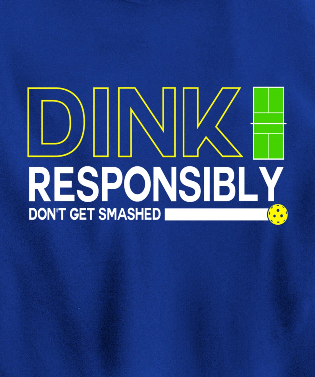 Dink Responsibly Funny Pickleball Dinking Sport Lover Pullover Hoodie