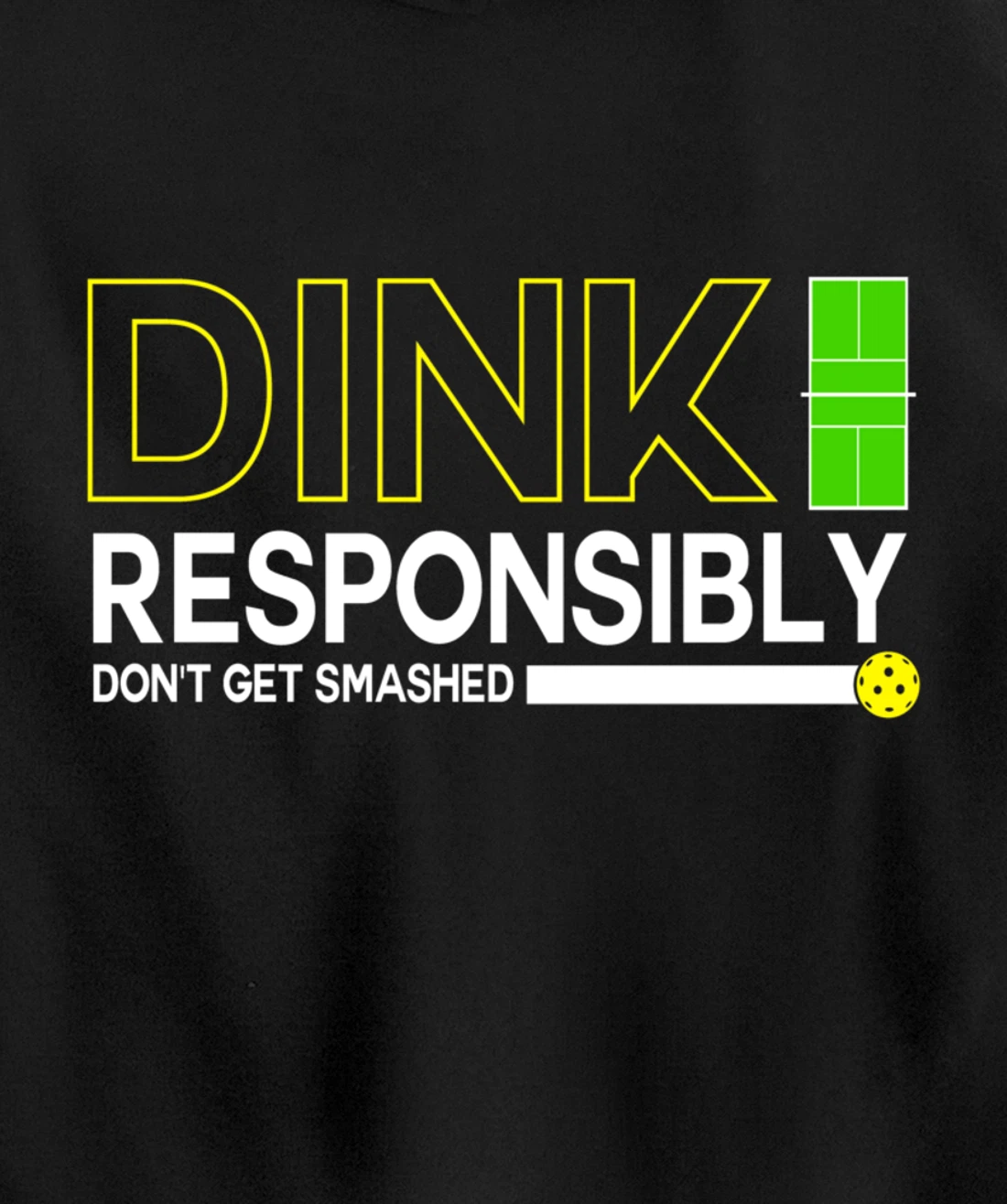 Dink Responsibly Funny Pickleball Dinking Sport Lover Pullover Hoodie