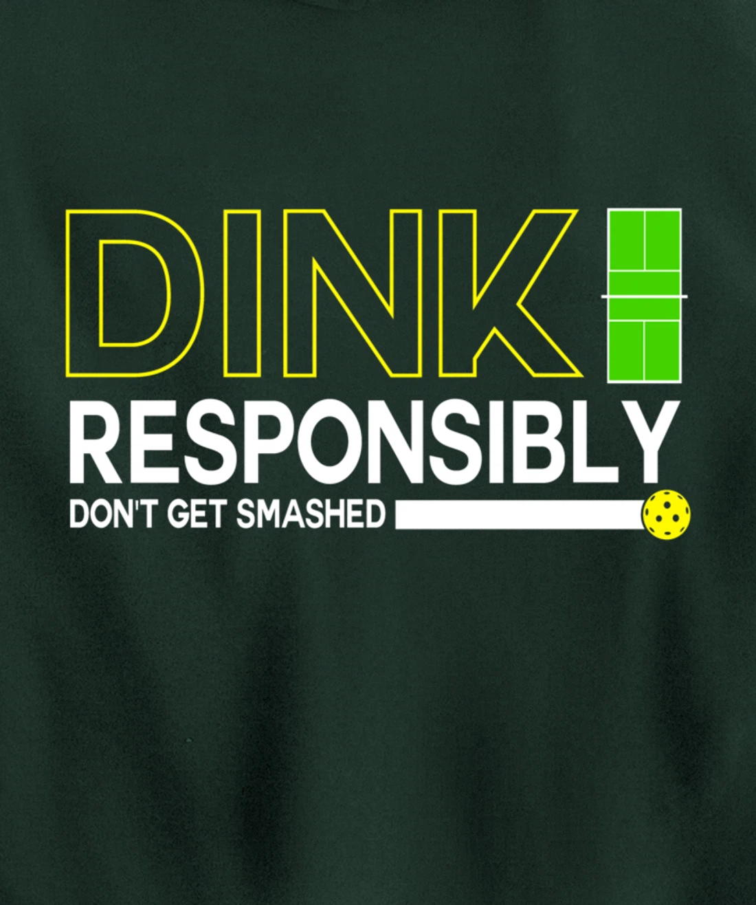 Dink Responsibly Funny Pickleball Dinking Sport Lover Pullover Hoodie