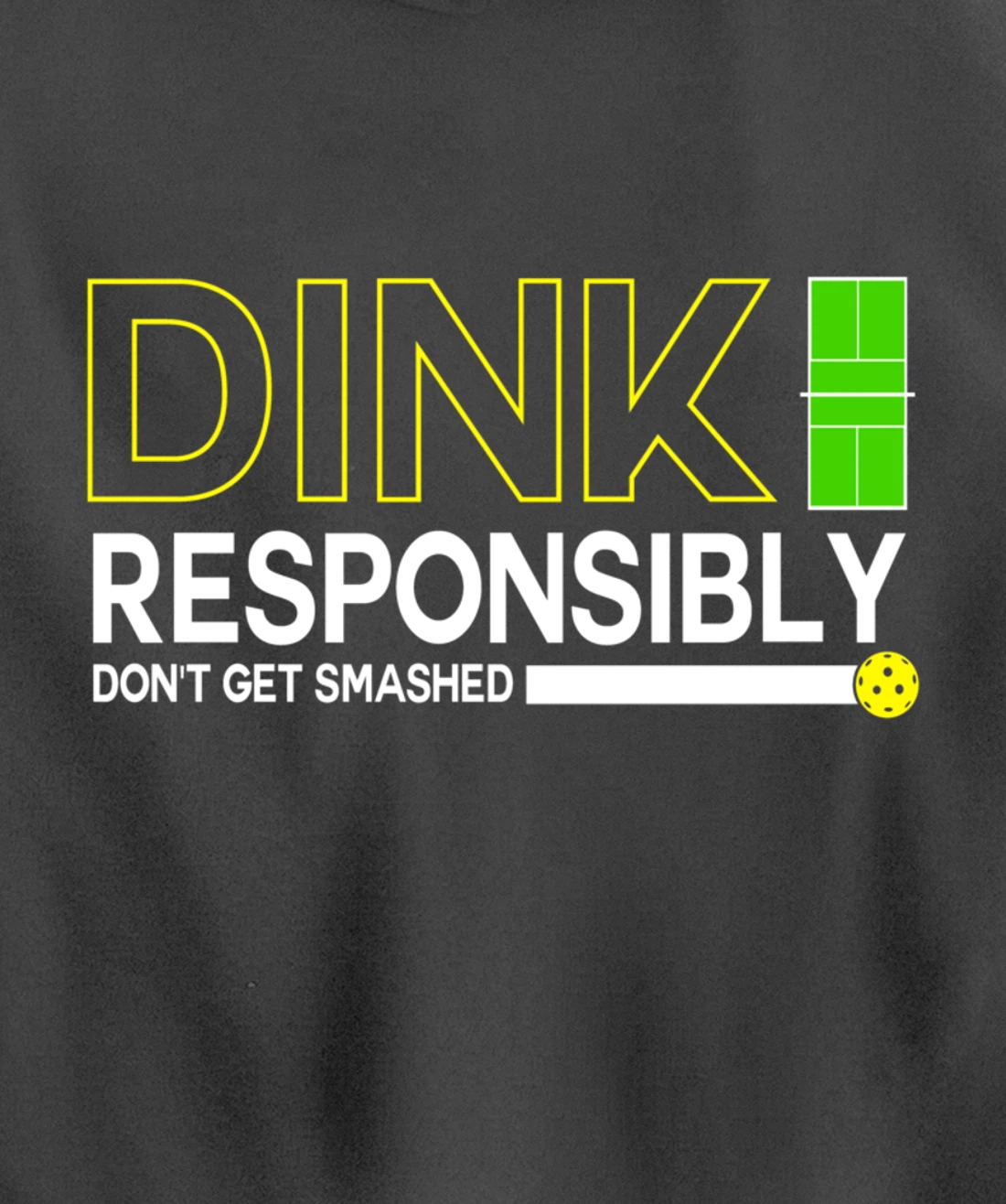 Dink Responsibly Funny Pickleball Dinking Sport Lover Pullover Hoodie