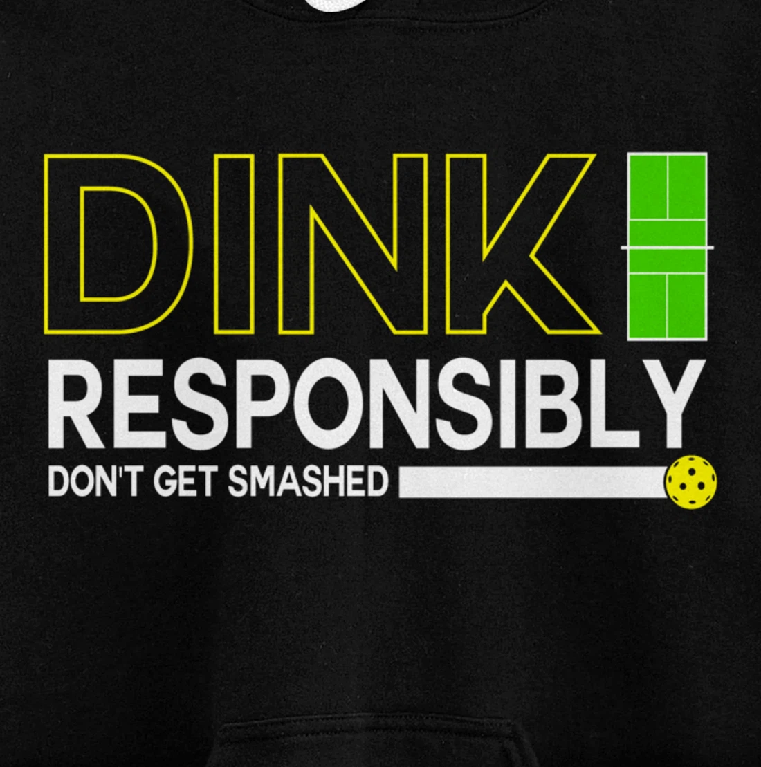 Dink Responsibly Funny Pickleball Dinking Sport Lover Pullover Hoodie