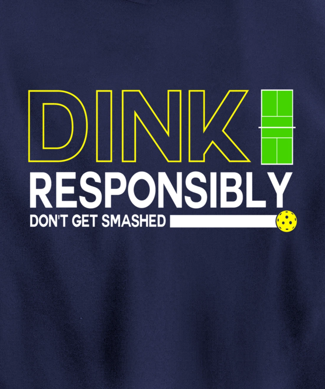 Dink Responsibly Funny Pickleball Dinking Sport Lover Pullover Hoodie