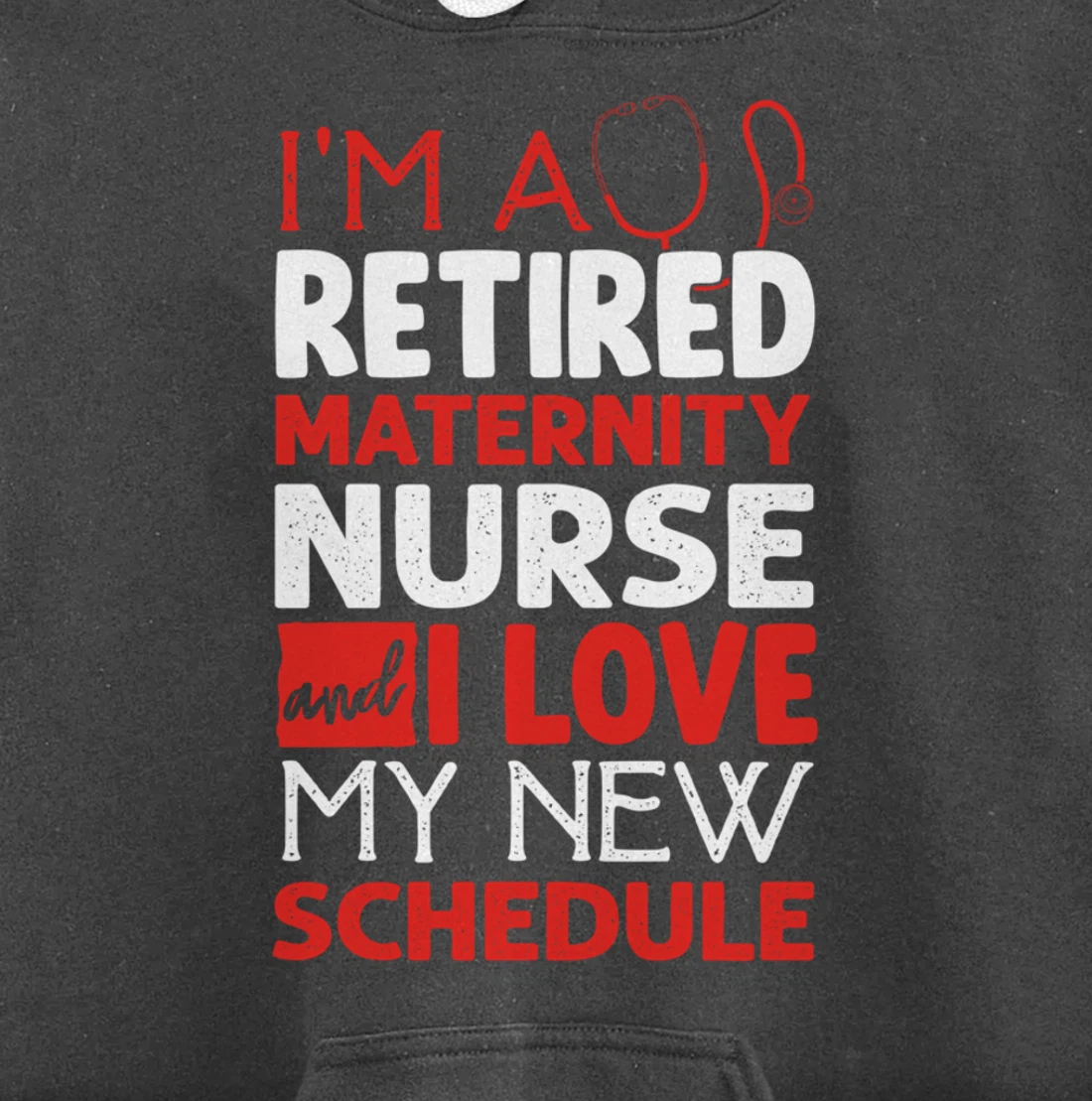 Funny Nursing Fan Graphic Women Men Retired Maternity Nurse Pullover Hoodie