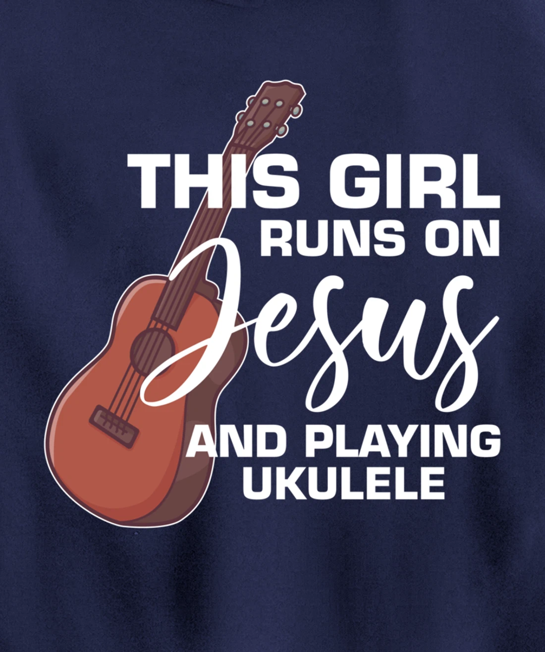 This Girl Runs On Jesus And Playing Ukulele Pullover Hoodie