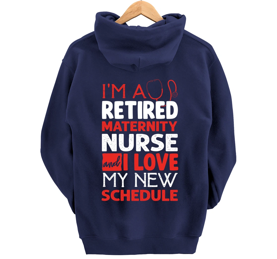 Funny Nursing Fan Graphic Women Men Retired Maternity Nurse Pullover Hoodie