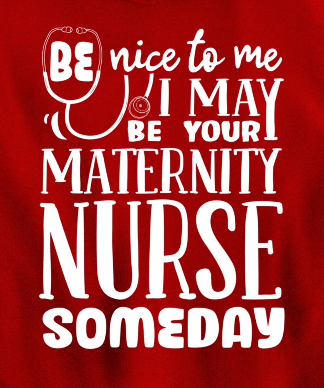 Funny Nursing Lover Graphic Women and Men Maternity Nurse Pullover Hoodie