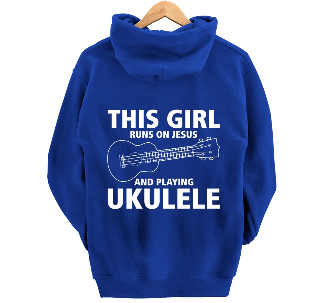 This Girl Runs On Jesus And Playing Ukulele Pullover Hoodie