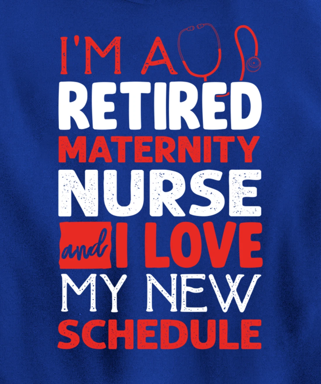 Funny Nursing Fan Graphic Women Men Retired Maternity Nurse Pullover Hoodie