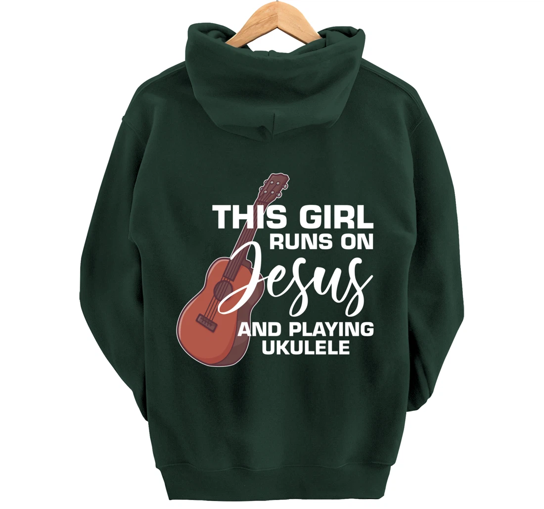 This Girl Runs On Jesus And Playing Ukulele Pullover Hoodie