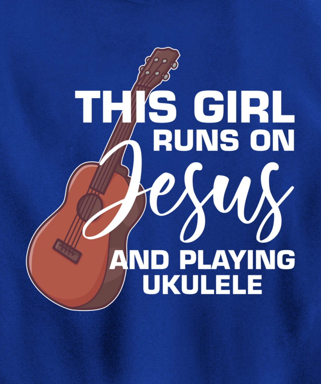 This Girl Runs On Jesus And Playing Ukulele Pullover Hoodie