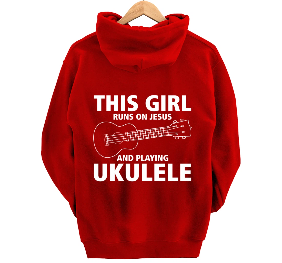 This Girl Runs On Jesus And Playing Ukulele Pullover Hoodie