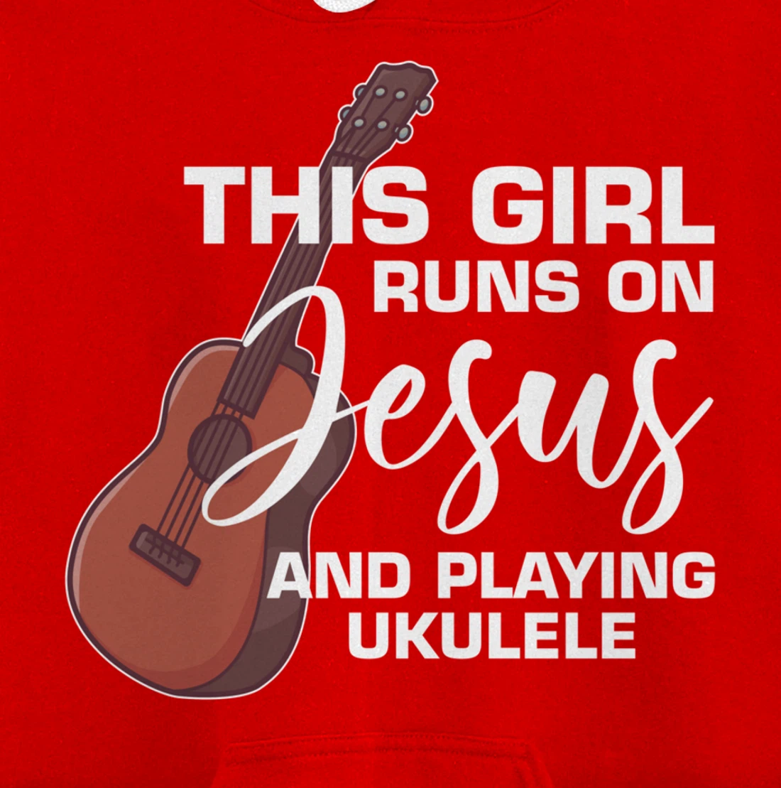 This Girl Runs On Jesus And Playing Ukulele Pullover Hoodie