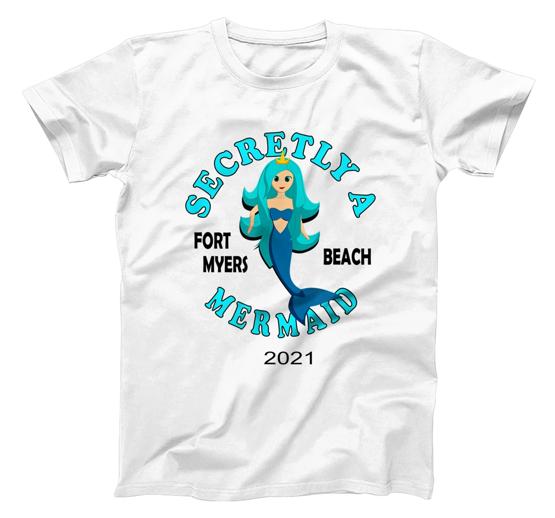 Womens Secretly A Mermaid Fort Myers Beach Vacation 2021 Girl T-Shirt, Kid T-Shirt and Women T-Shirt