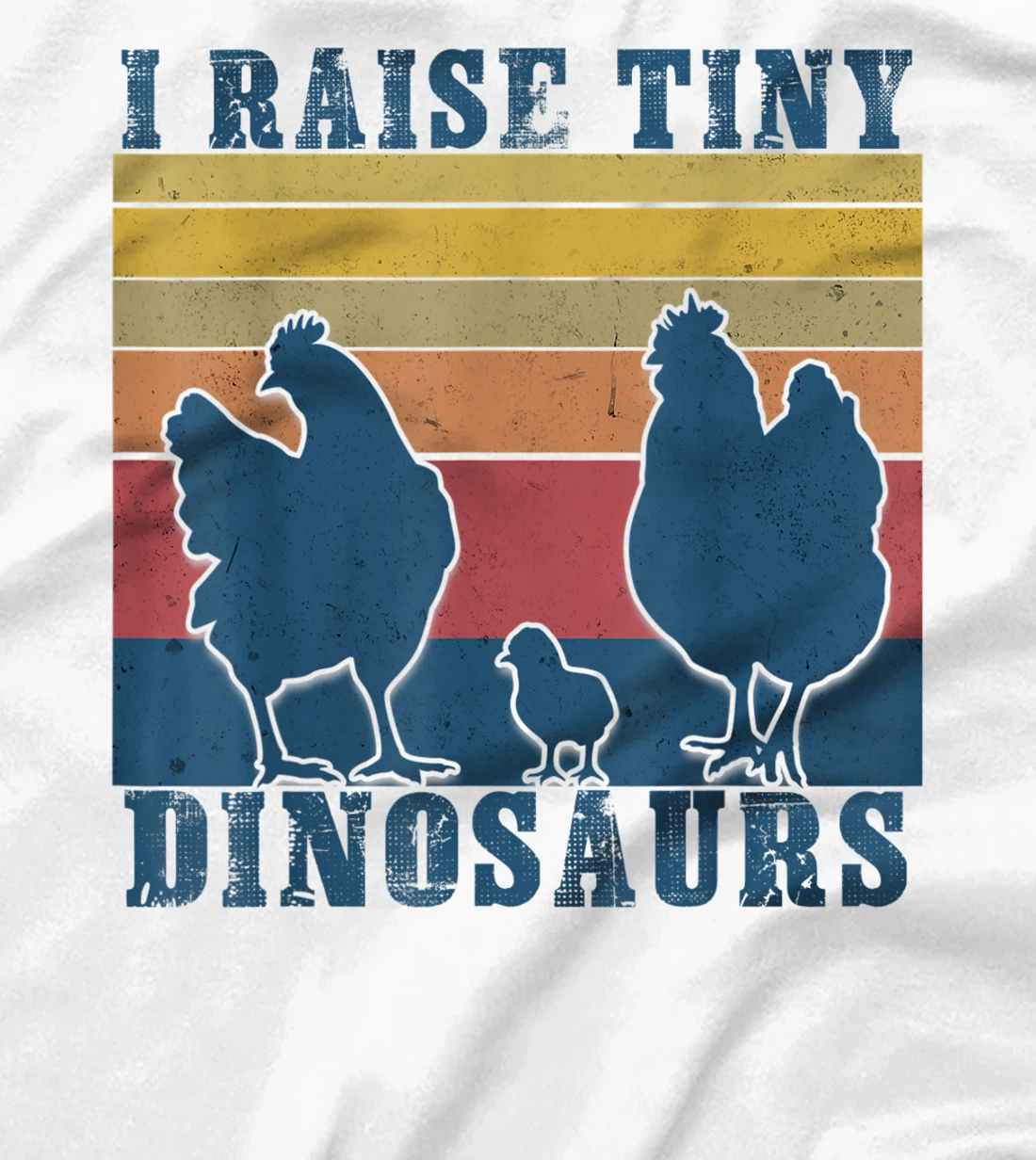 Womens I Raise Tiny Dinosaurs - Funny Chicken Lovers T-Shirt, Kid T-Shirt and Women T-Shirt