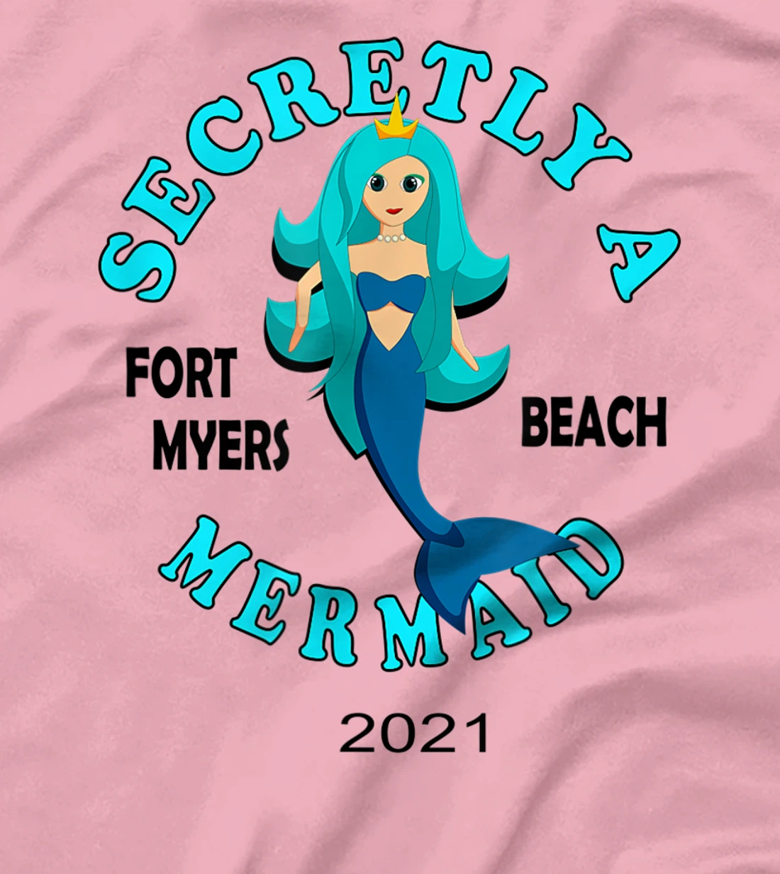 Womens Secretly A Mermaid Fort Myers Beach Vacation 2021 Girl T-Shirt, Kid T-Shirt and Women T-Shirt