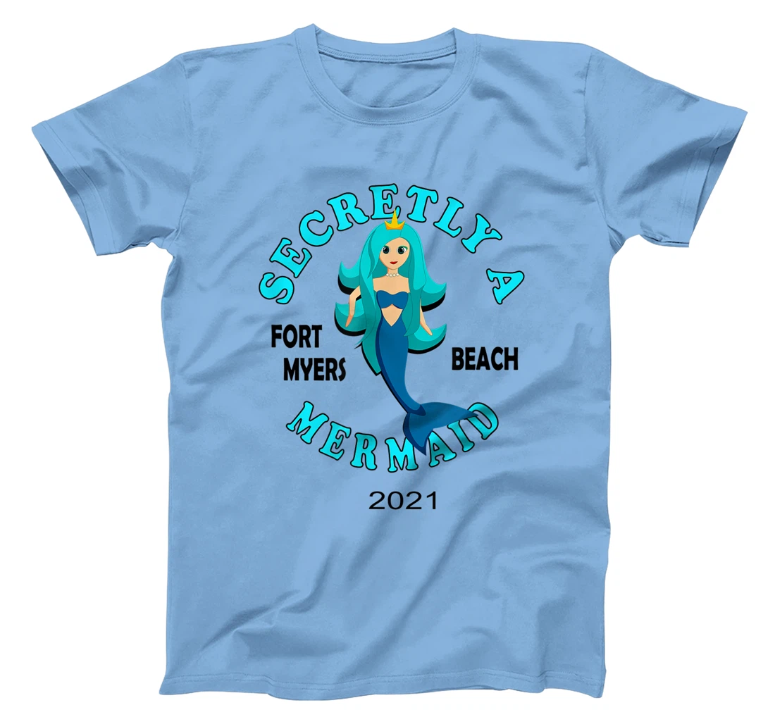 Womens Secretly A Mermaid Fort Myers Beach Vacation 2021 Girl T-Shirt, Kid T-Shirt and Women T-Shirt