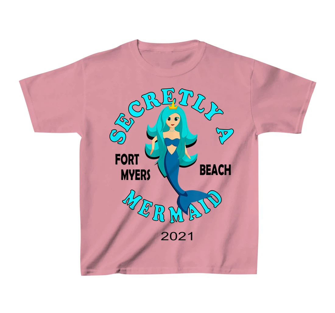 Womens Secretly A Mermaid Fort Myers Beach Vacation 2021 Girl T-Shirt, Kid T-Shirt and Women T-Shirt