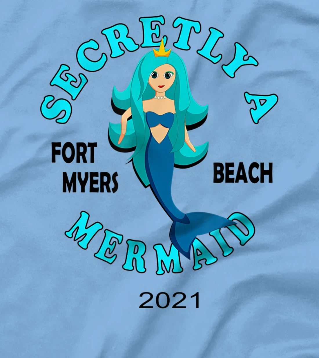 Womens Secretly A Mermaid Fort Myers Beach Vacation 2021 Girl T-Shirt, Kid T-Shirt and Women T-Shirt