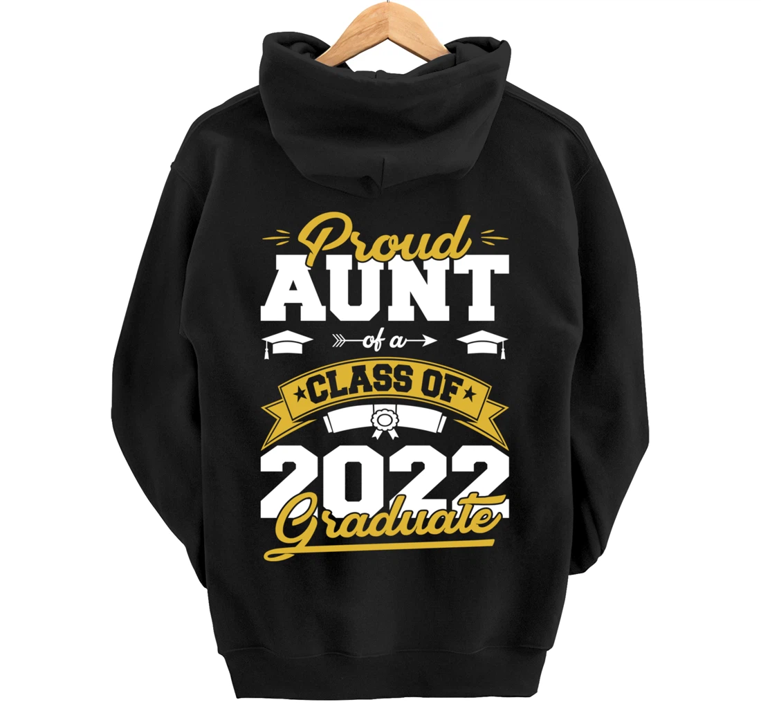Graduation Gifts Proud Aunt Of A Class Of 2022 Graduate Pullover Hoodie