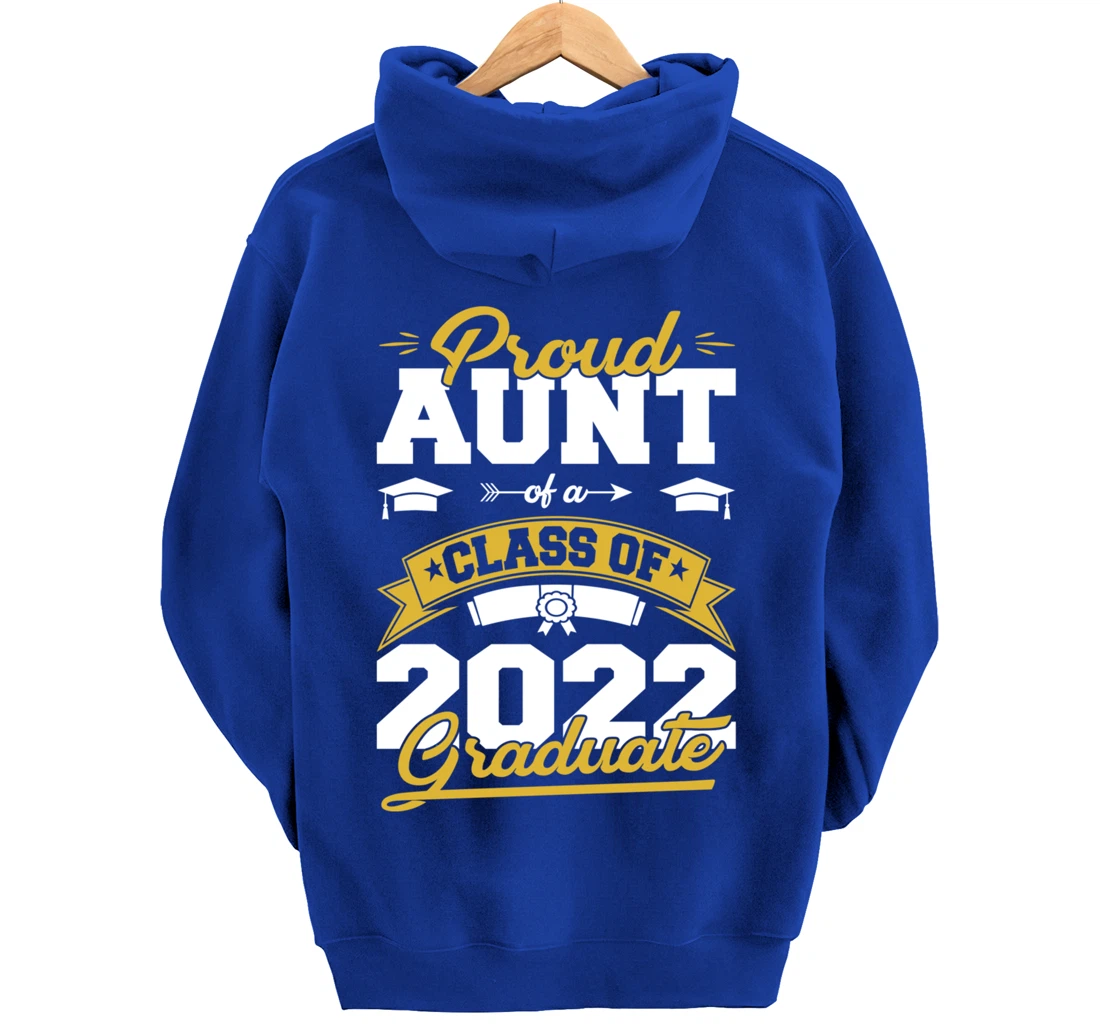 Graduation Gifts Proud Aunt Of A Class Of 2022 Graduate Pullover Hoodie