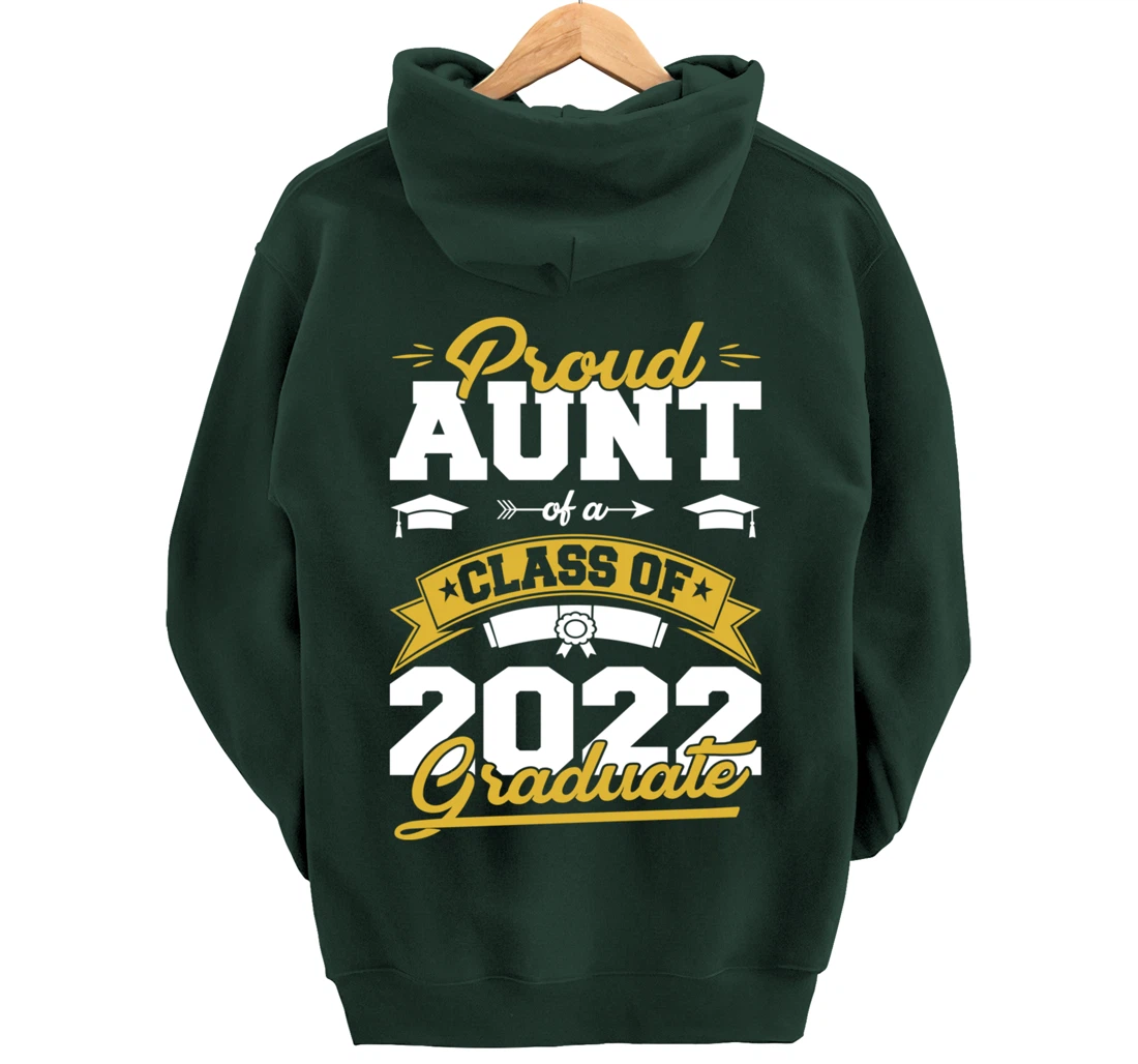 Graduation Gifts Proud Aunt Of A Class Of 2022 Graduate Pullover Hoodie