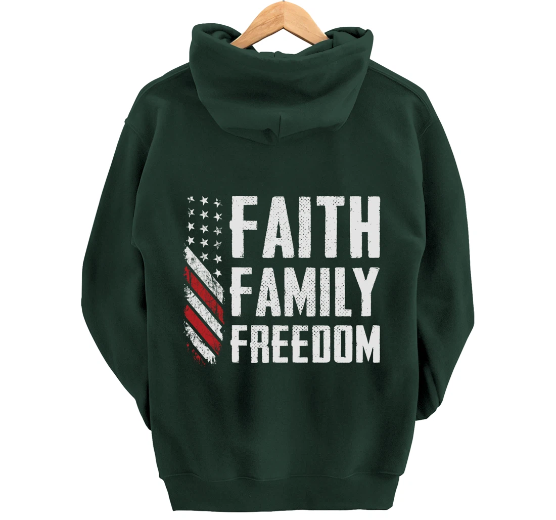 Faith Family Freedom USA Flag Patriotic Christian (ON BACK) Pullover Hoodie