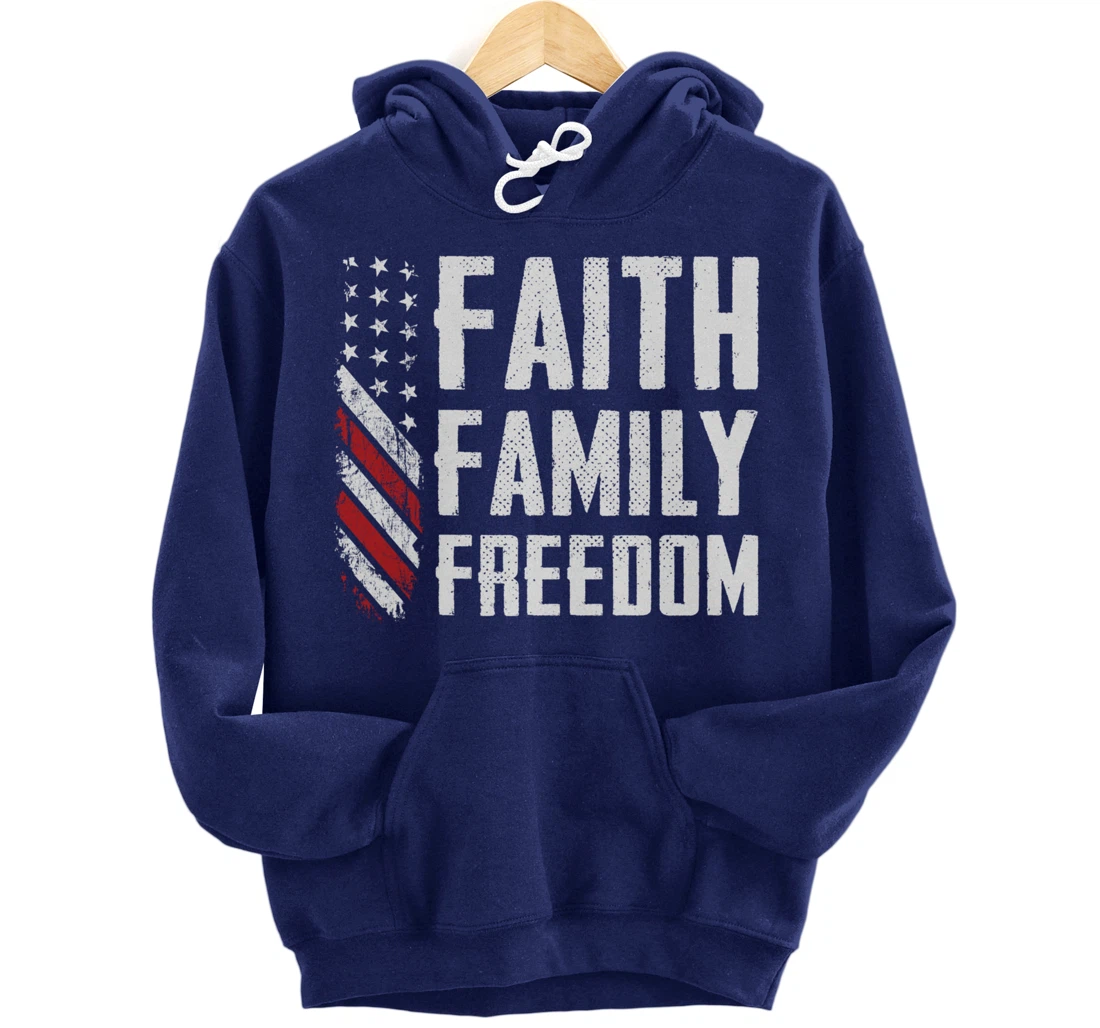 Faith Family Freedom USA Flag Patriotic Christian (ON BACK) Pullover Hoodie