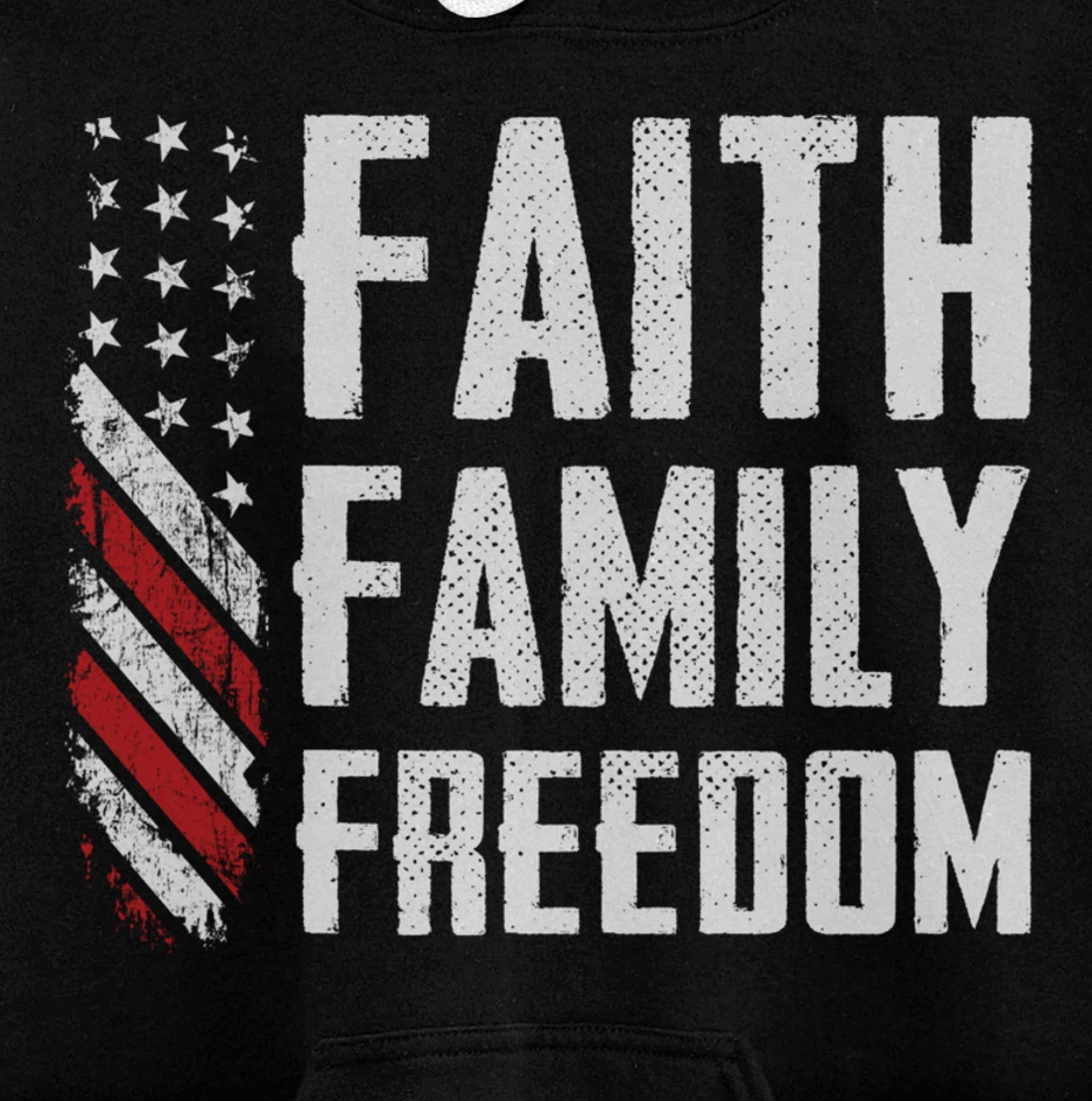 Faith Family Freedom USA Flag Patriotic Christian (ON BACK) Pullover Hoodie