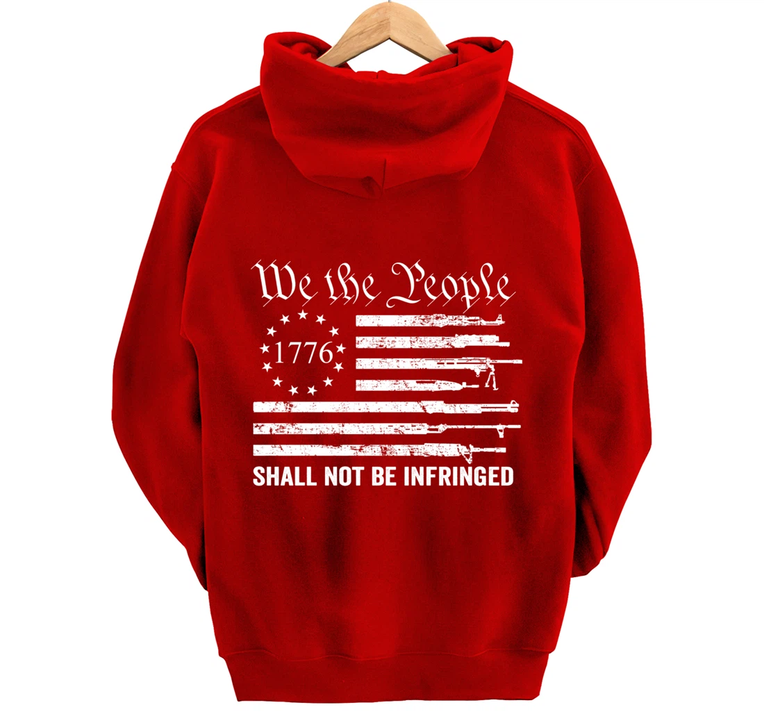 We The People Shall Not Be Infringed - USA Gun Flag Pullover Hoodie