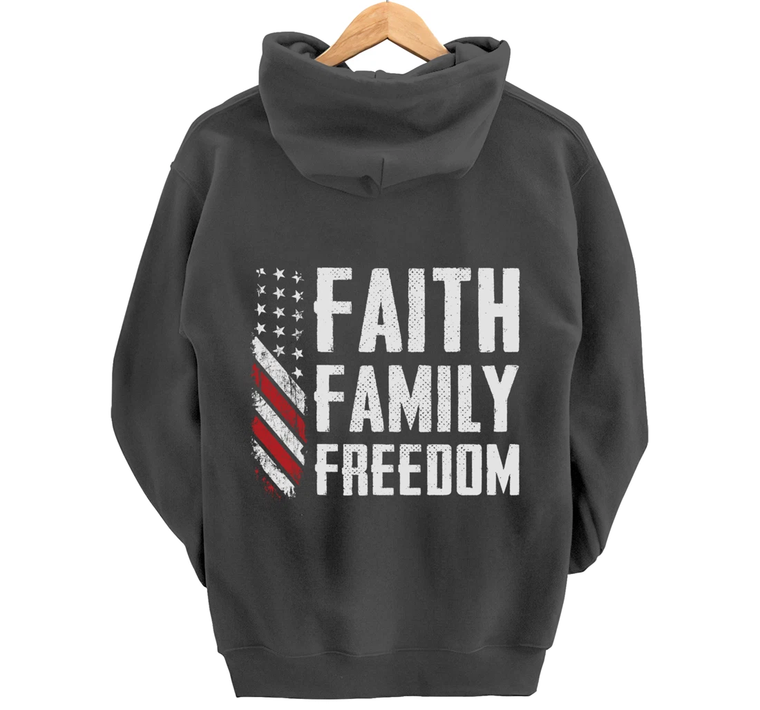 Faith Family Freedom USA Flag Patriotic Christian (ON BACK) Pullover Hoodie
