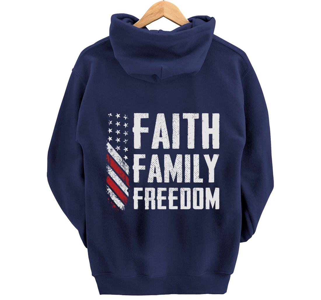 Faith Family Freedom USA Flag Patriotic Christian (ON BACK) Pullover Hoodie