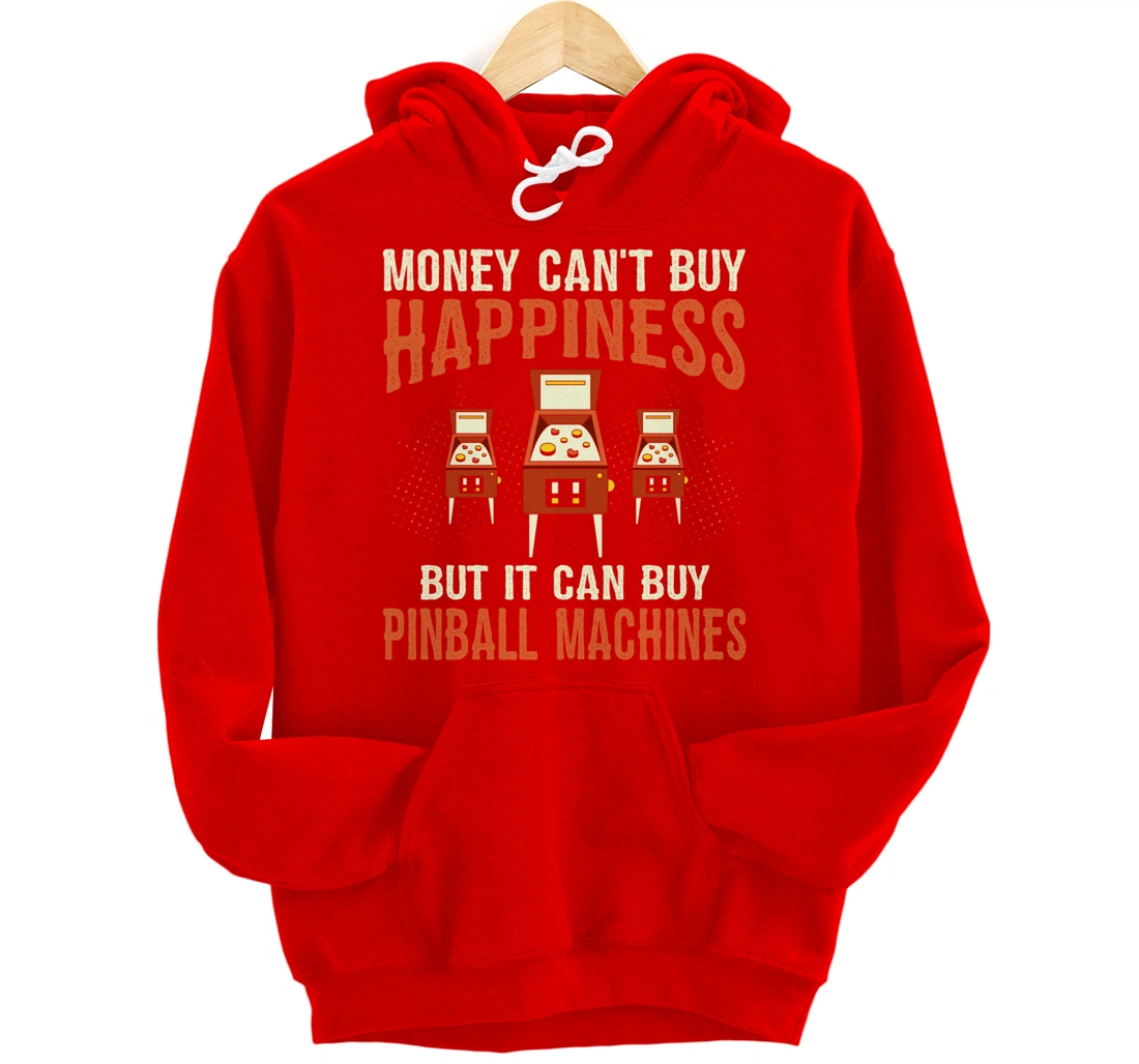 Money Can't Buy Retro Pinball Funny Arcade Machine Lover Pullover Hoodie