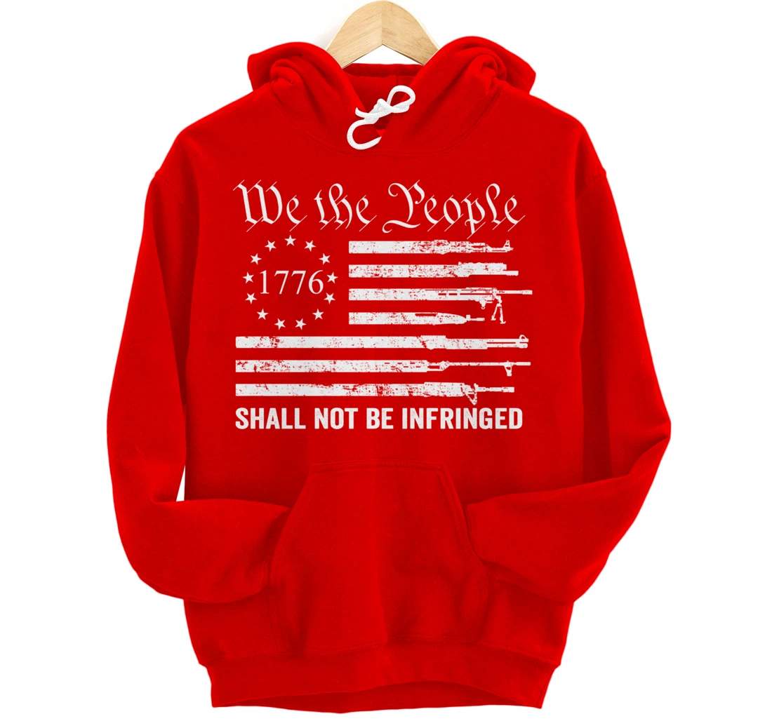 We The People Shall Not Be Infringed - USA Gun Flag Pullover Hoodie