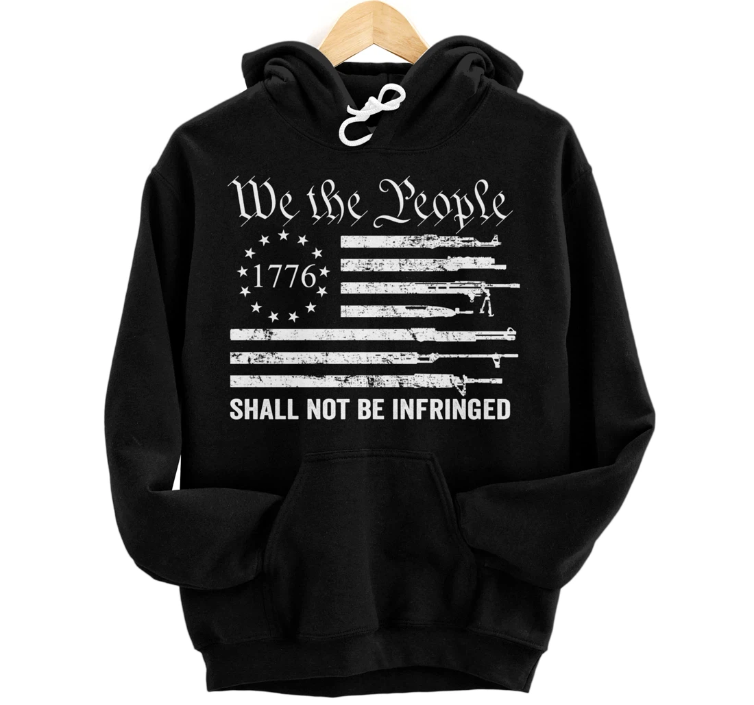 We The People Shall Not Be Infringed - USA Gun Flag Pullover Hoodie