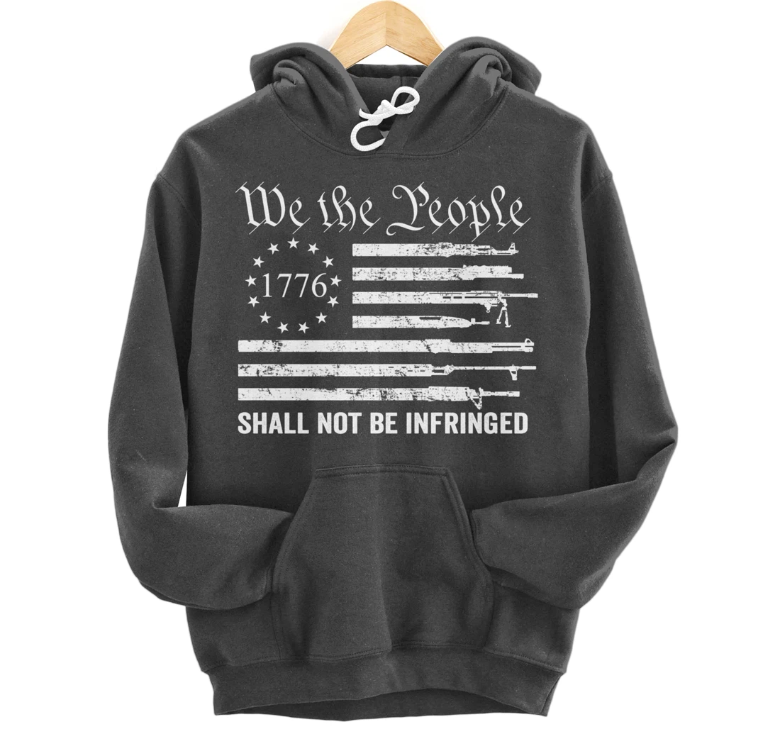 We The People Shall Not Be Infringed - USA Gun Flag Pullover Hoodie