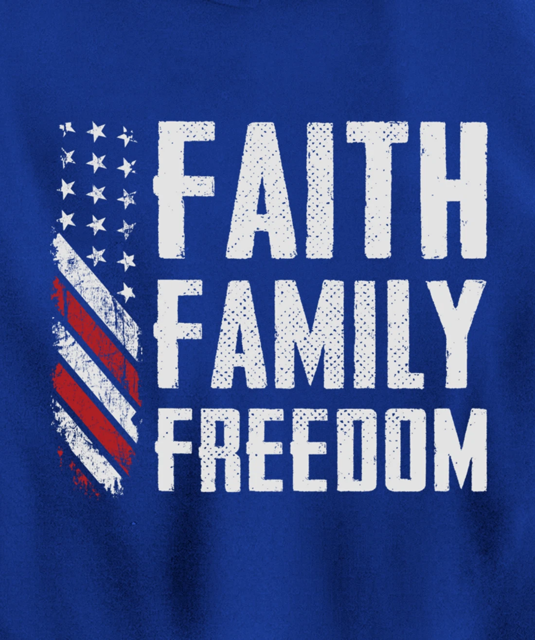 Faith Family Freedom USA Flag Patriotic Christian (ON BACK) Pullover Hoodie