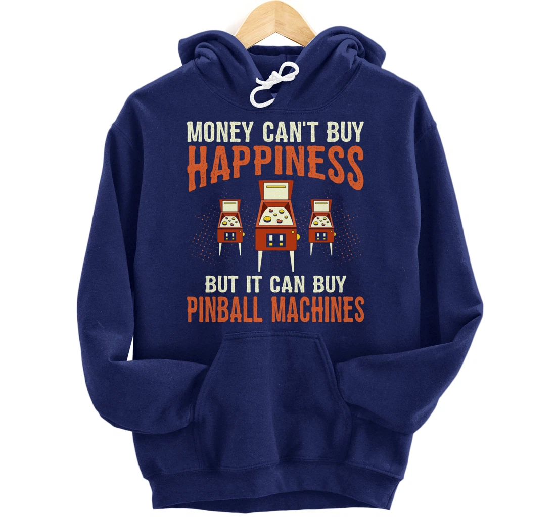Money Can't Buy Retro Pinball Funny Arcade Machine Lover Pullover Hoodie