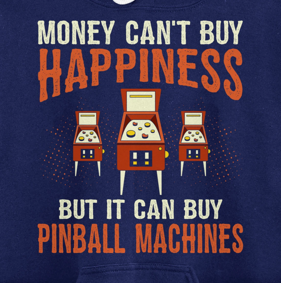 Money Can't Buy Retro Pinball Funny Arcade Machine Lover Pullover Hoodie